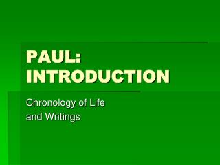 PAUL: INTRODUCTION