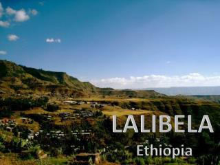 LALIBELA Ethiopia