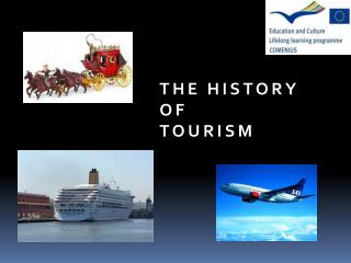 THE HISTORY OF TOURISM