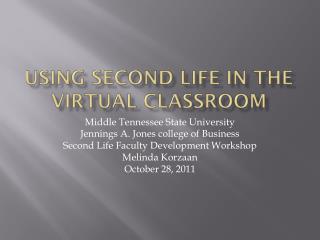 Using second life in the virtual classroom