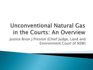 Unconventional Natural G as in the Courts: An Overview