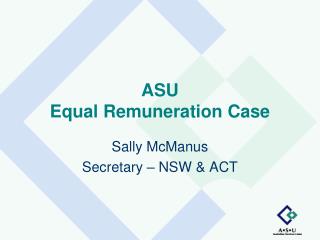 ASU Equal Remuneration Case