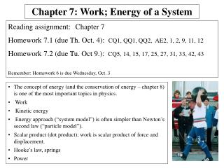 The concept of energy (and the conservation of energy – chapter 8) is one of the most important topics in physics.