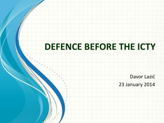 DEFENCE BEFORE THE ICTY