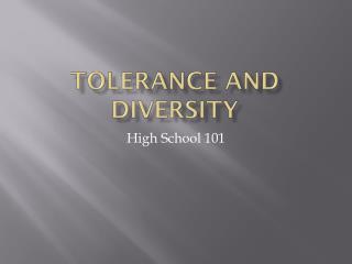 Tolerance and Diversity