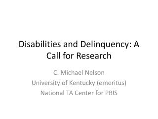 Disabilities and Delinquency: A Call for Research