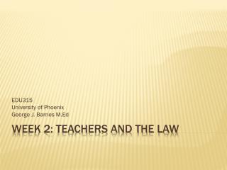 Week 2: Teachers and the Law