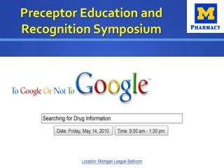 Preceptor Education and Recognition Symposium