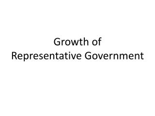 Growth of Representative Government