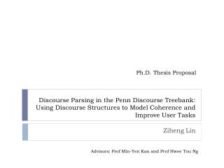 Discourse Parsing in the Penn Discourse Treebank: Using Discourse Structures to Model Coherence and Improve User Tasks