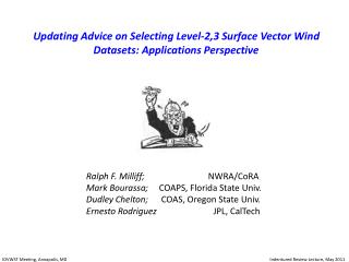 Updating Advice on Selecting Level-2,3 Surface Vector Wind Datasets: Applications Perspective