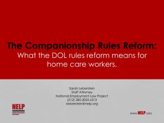 The Companionship Rules Reform: What the DOL rules reform means for home care workers.