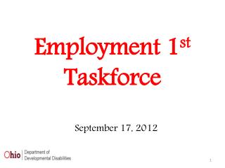 Employment 1 st Taskforce