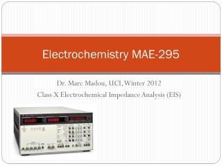 Electrochemistry MAE -295