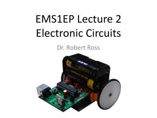 EMS1EP Lecture 2 Electronic Circuits