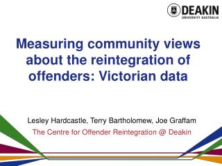 Measuring community views about the reintegration of offenders: Victorian data