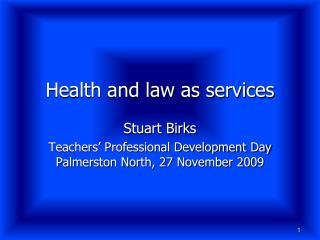 Health and law as services