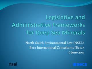 Legislative and Administrative Frameworks for Deep Sea Minerals