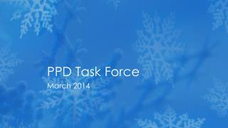 PPD Task Force