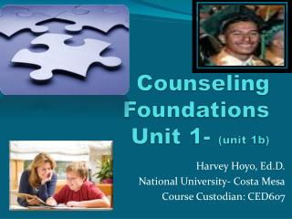 Counseling Foundations Unit 1- (unit 1b)