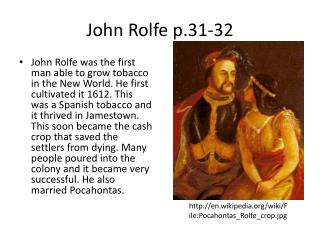 John Rolfe p.31-32