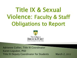 Title IX &amp; Sexual Violence: Faculty &amp; Staff Obligations to Report