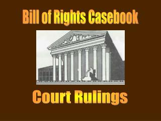 Bill of Rights Casebook