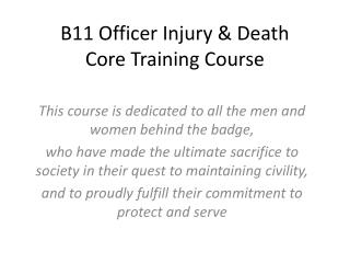 B11 Officer Injury &amp; Death Core Training Course