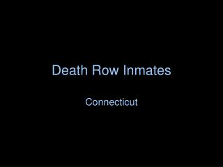 Death Row Inmates