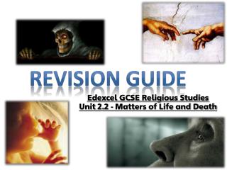 Edexcel GCSE Religious Studies Unit 2.2 - Matters of Life and Death