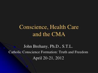 Conscience, Health Care and the CMA