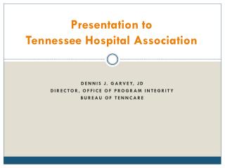 Presentation to Tennessee Hospital Association