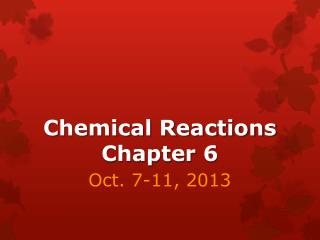 Chemical Reactions Chapter 6