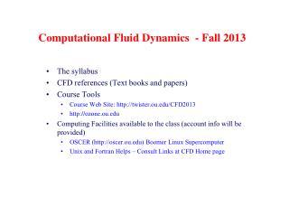 Computational Fluid Dynamics - Fall 2013