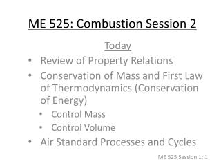 ME 525: Combustion Session 2