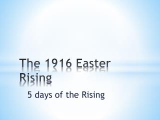 The 1916 Easter Rising