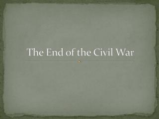 The End of the Civil War