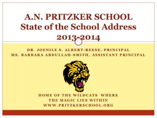 A.N. PRITZKER SCHOOL State of the School Address 2013-2014