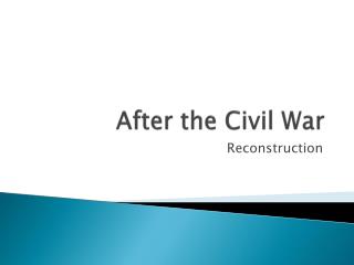 After the Civil War