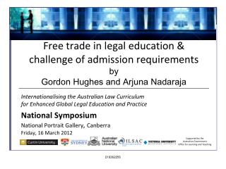 Free trade in legal education &amp; challenge of admission requirements by Gordon Hughes and Arjuna Nadaraja