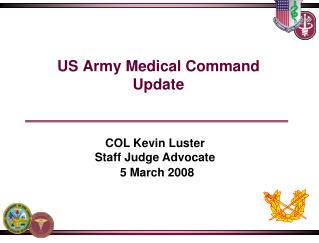 US Army Medical Command Update
