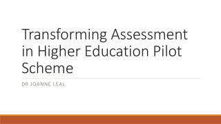 Transforming Assessment in Higher Education Pilot Scheme