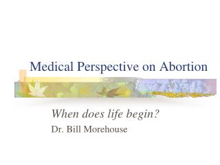 Medical Perspective on Abortion