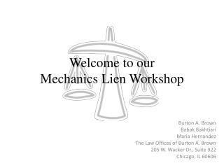 Welcome to our Mechanics Lien Workshop