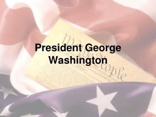 President George Washington