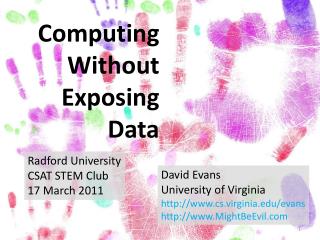 Computing Without Exposing Data
