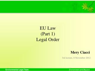 EU Law (Part 1) Legal Order
