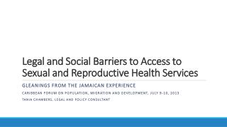 Legal and Social Barriers to Access to Sexual and Reproductive Health Services