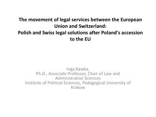 The m ovement of l egal s ervices between the European Union and Switzerland: Polish and Swiss l egal s olutions