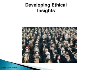 Developing Ethical Insights